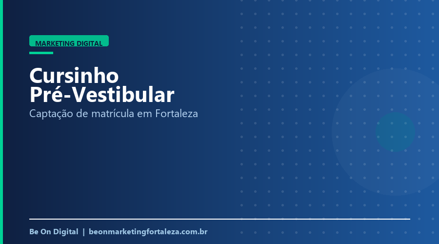 Marketing Digital para Cursinho Pré-Vestibular em Fortaleza