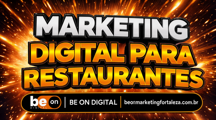 Marketing Digital para Restaurantes em Fortaleza: Guia Completo Para Lotar as Mesas (e o Delivery)