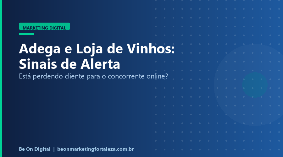 Sinais de que Sua Adega ou Loja de Vinhos Está Perdendo Cliente para o Concorrente Online