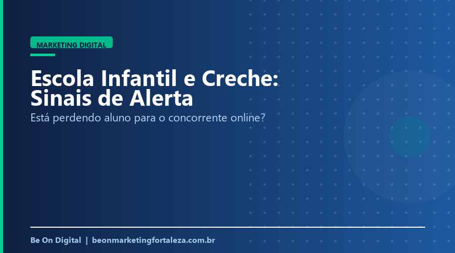 Sinais de que Sua Escola Infantil ou Creche Está Perdendo Aluno para o Concorrente