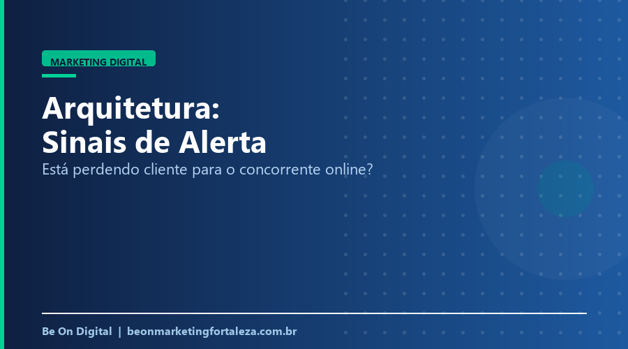 Sinais de que Seu Escritório de Arquitetura Está Perdendo Cliente para o Concorrente Online