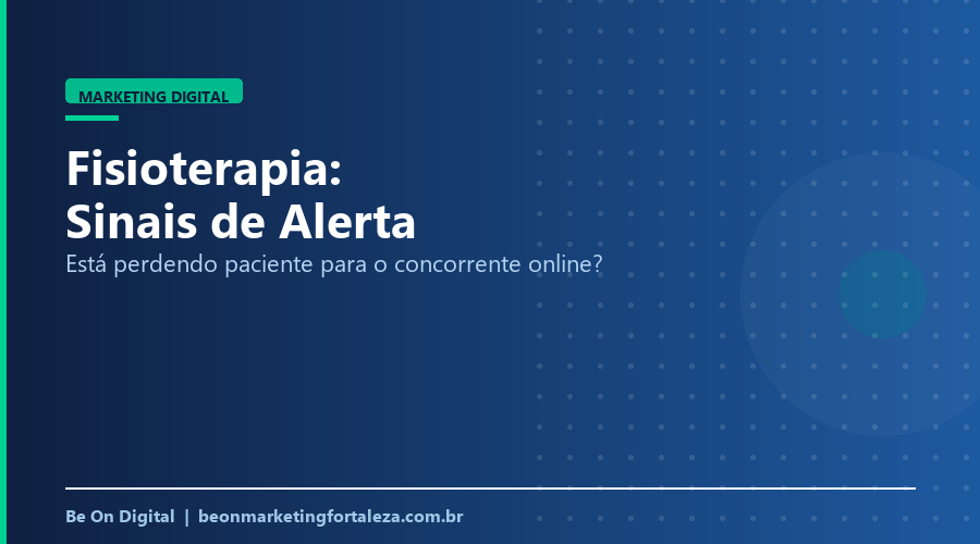 Sinais de que Sua Clínica de Fisioterapia Está Perdendo Paciente para o Concorrente Online