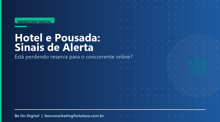 Sinais de que Seu Hotel ou Pousada Está Perdendo Reserva para o Concorrente Online