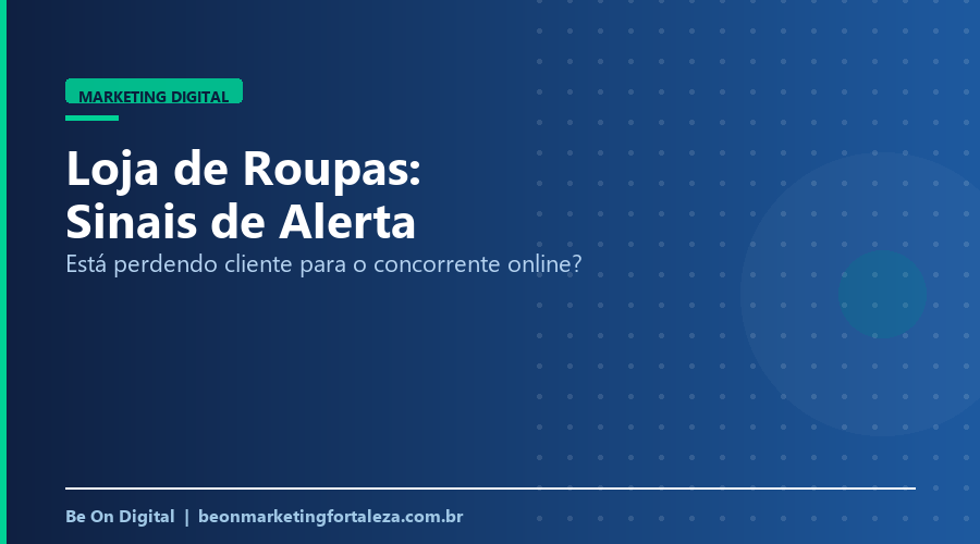 Sinais de que Sua Loja de Roupas Está Perdendo Cliente para o Concorrente Online