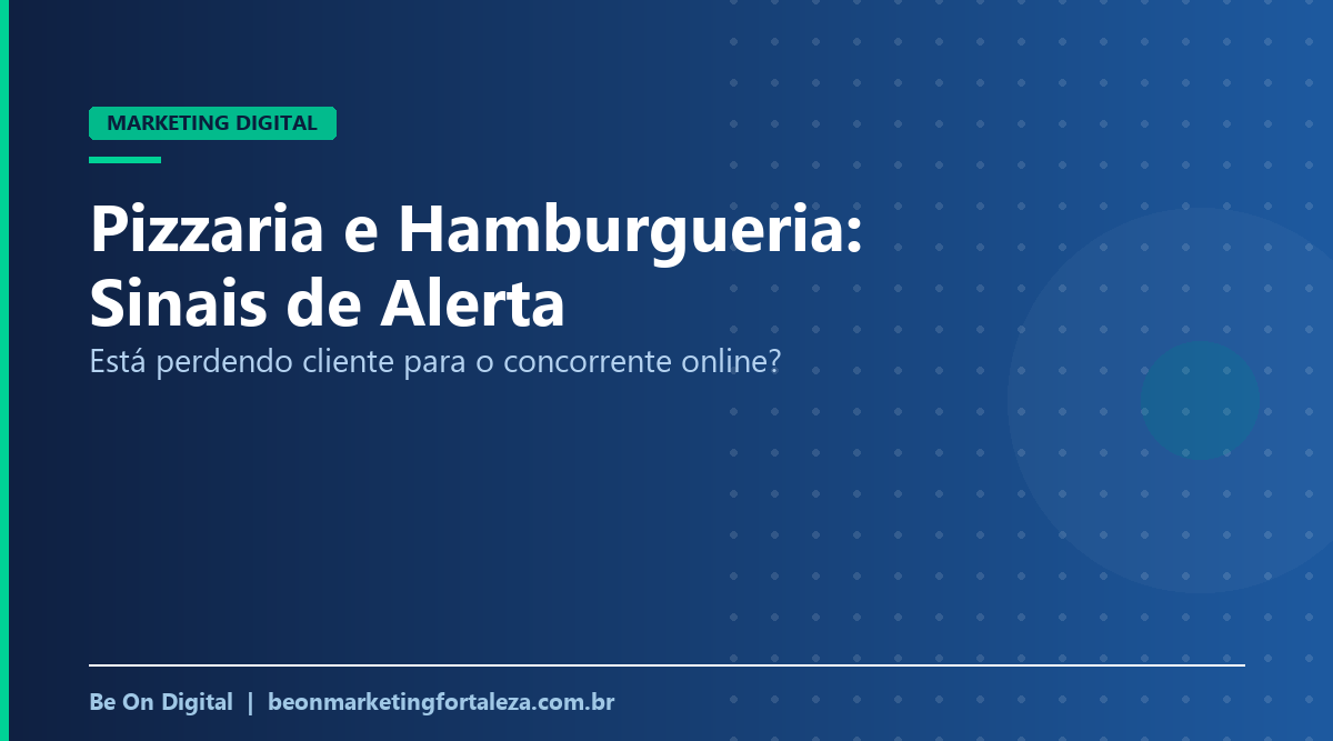 Sinais de que Sua Pizzaria ou Hamburgueria Está Perdendo Cliente para o Concorrente Online